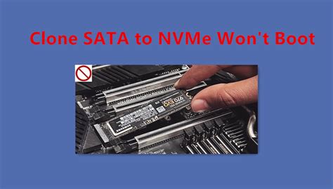 cloned nvme drive won't boot|can't boot from nvme drive.